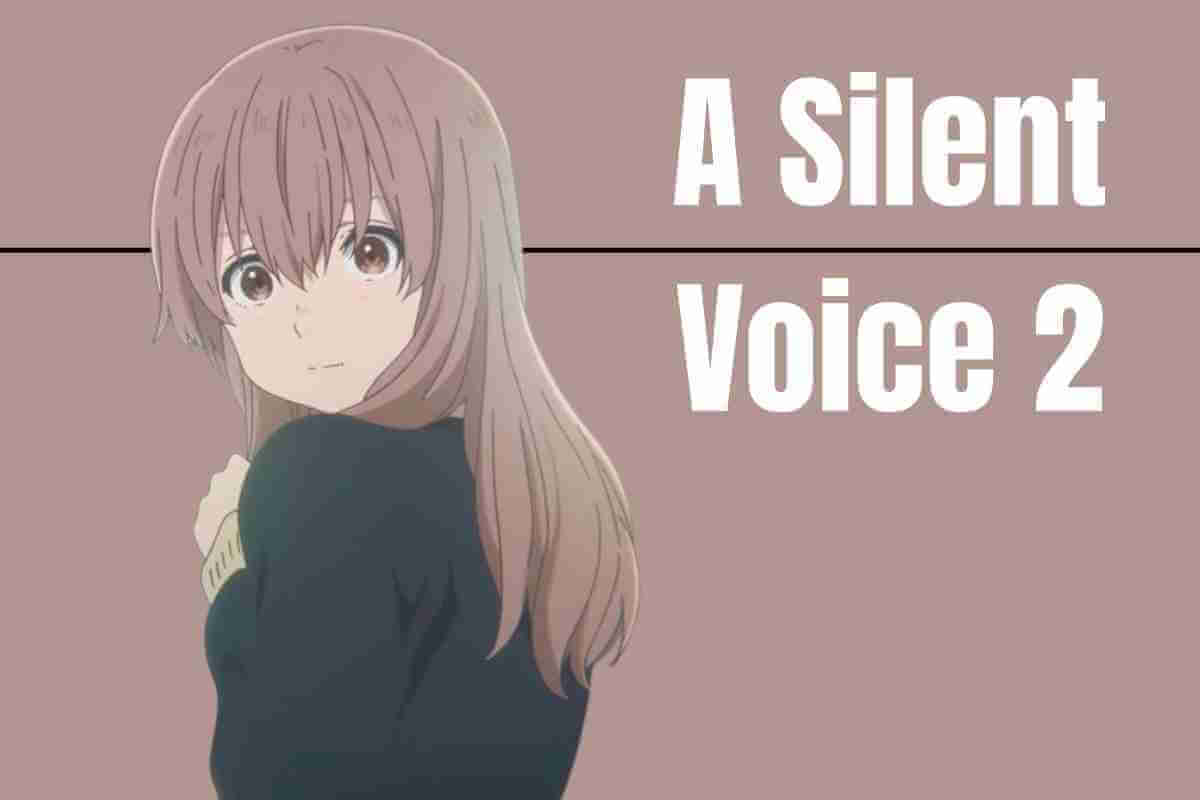 A Silent Voice 2 Release Date Cast Episodes Storyline (1)