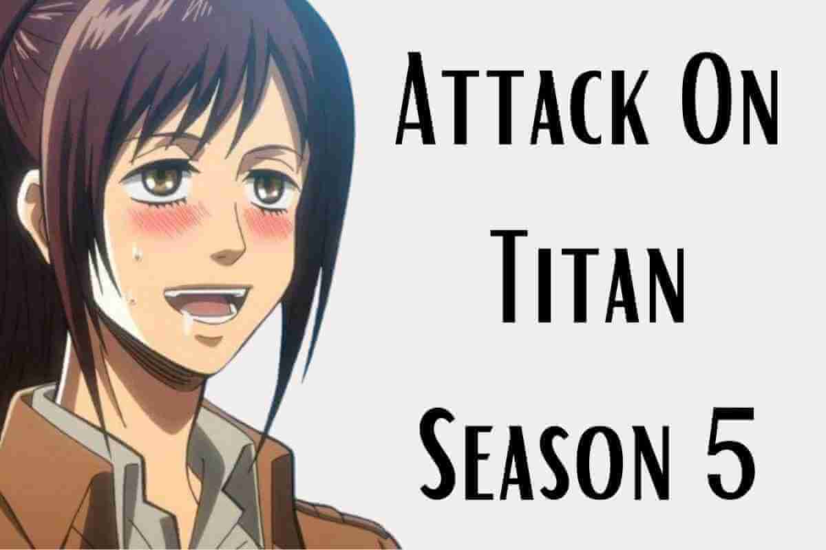 Attack On Titan Season 5 Release Date Cast Episodes Storyline (1)