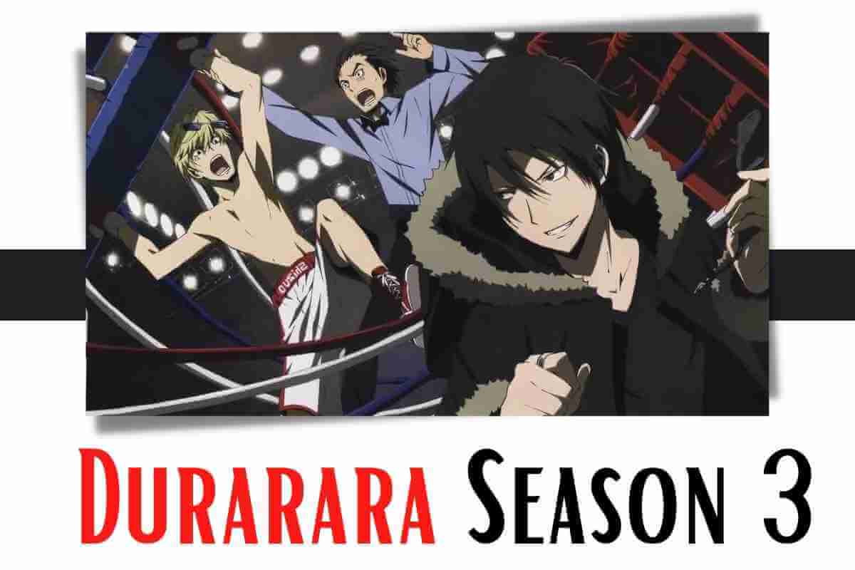 Durarara Season 3 Release Date Cast Episodes Storyline (1)