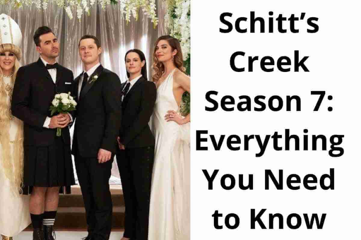 Schitt’s Creek Season 7 Everything You Need to Know (1) (1)