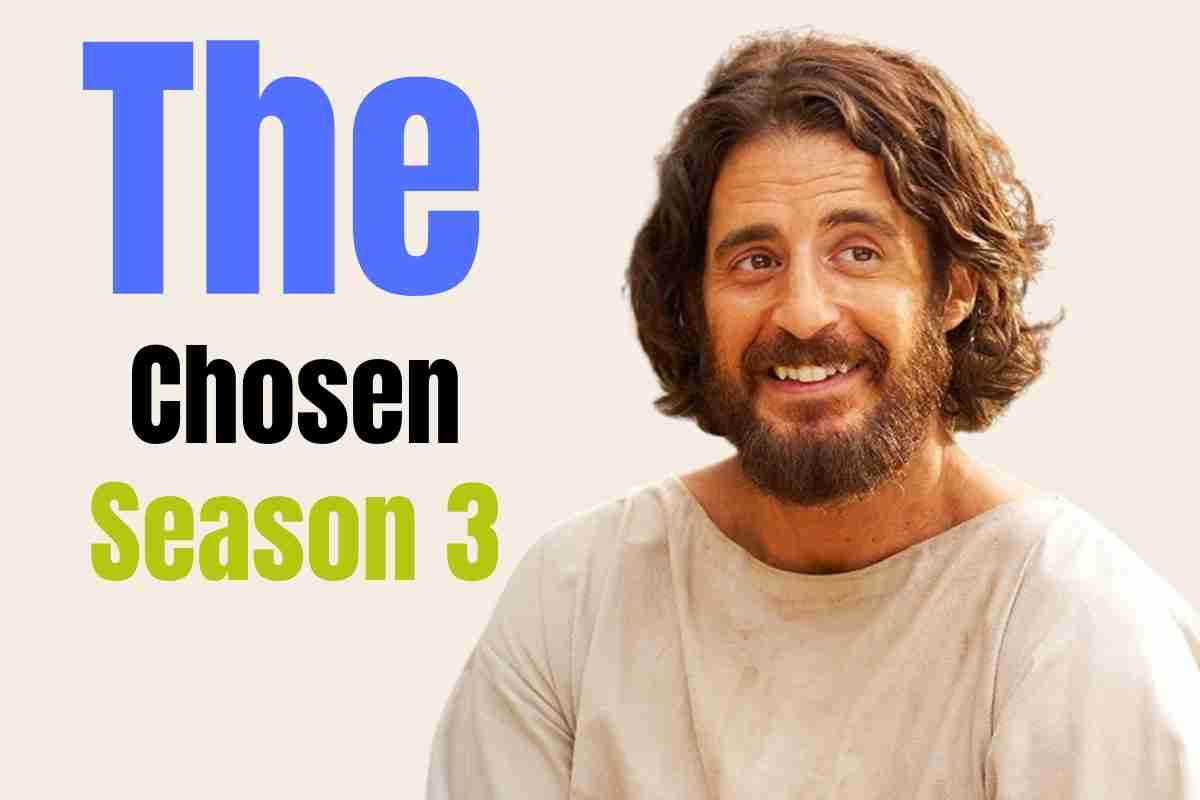 The Chosen Season 3 Release Date Cast Episodes Storyline