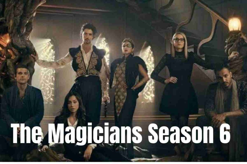 The Magicians Season 6 Latest Updates
