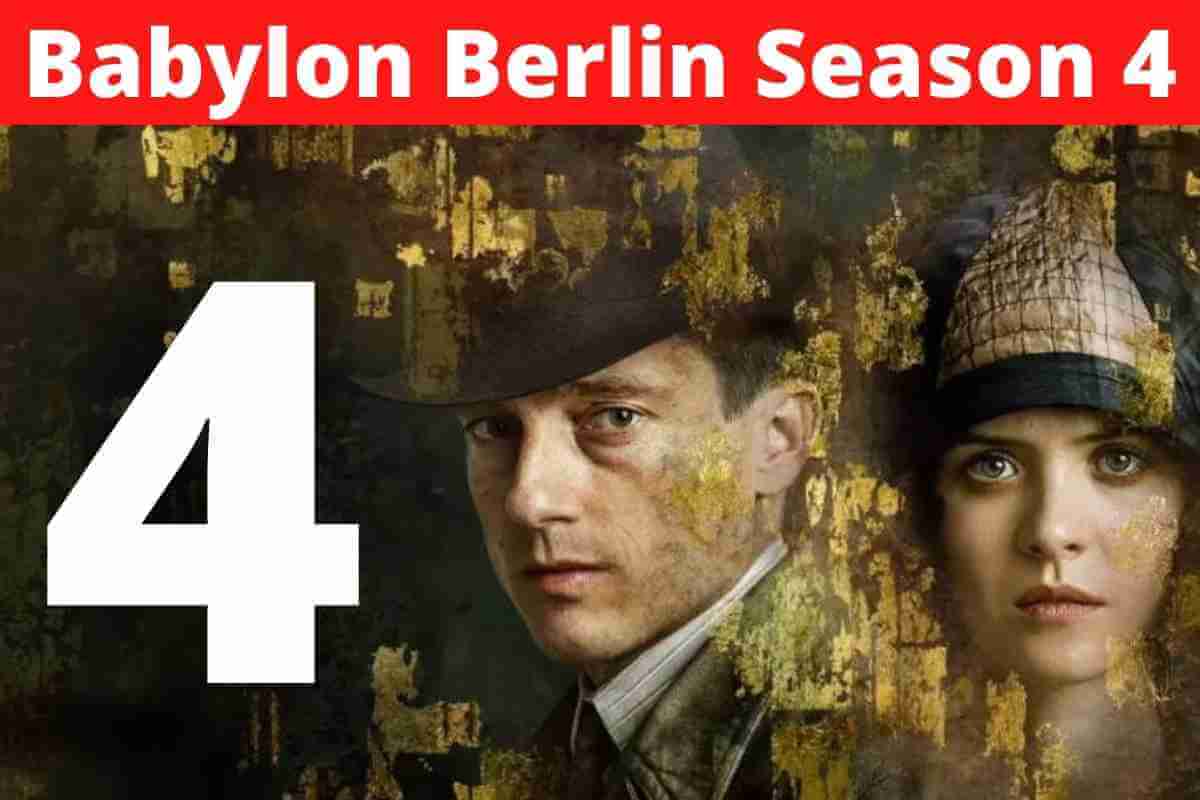 Babylon Berlin Season 4: Latest Updates