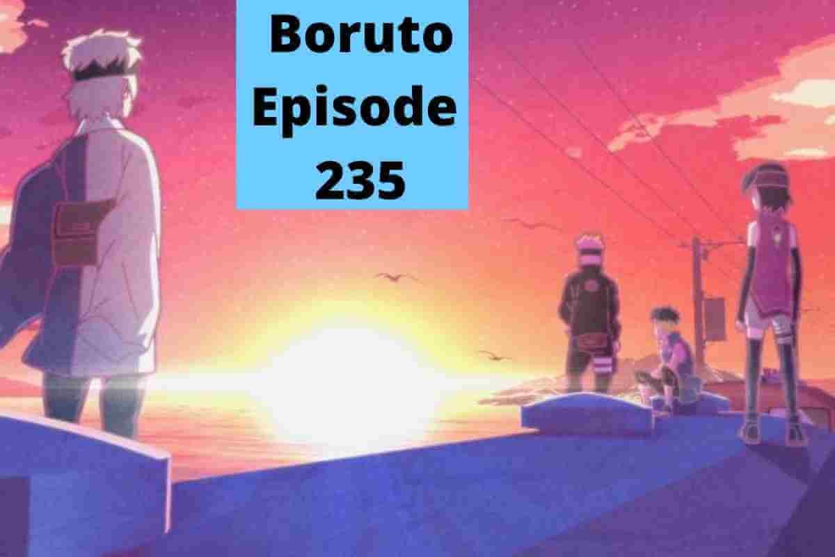 Boruto Episode 235: Everything You Need To Know