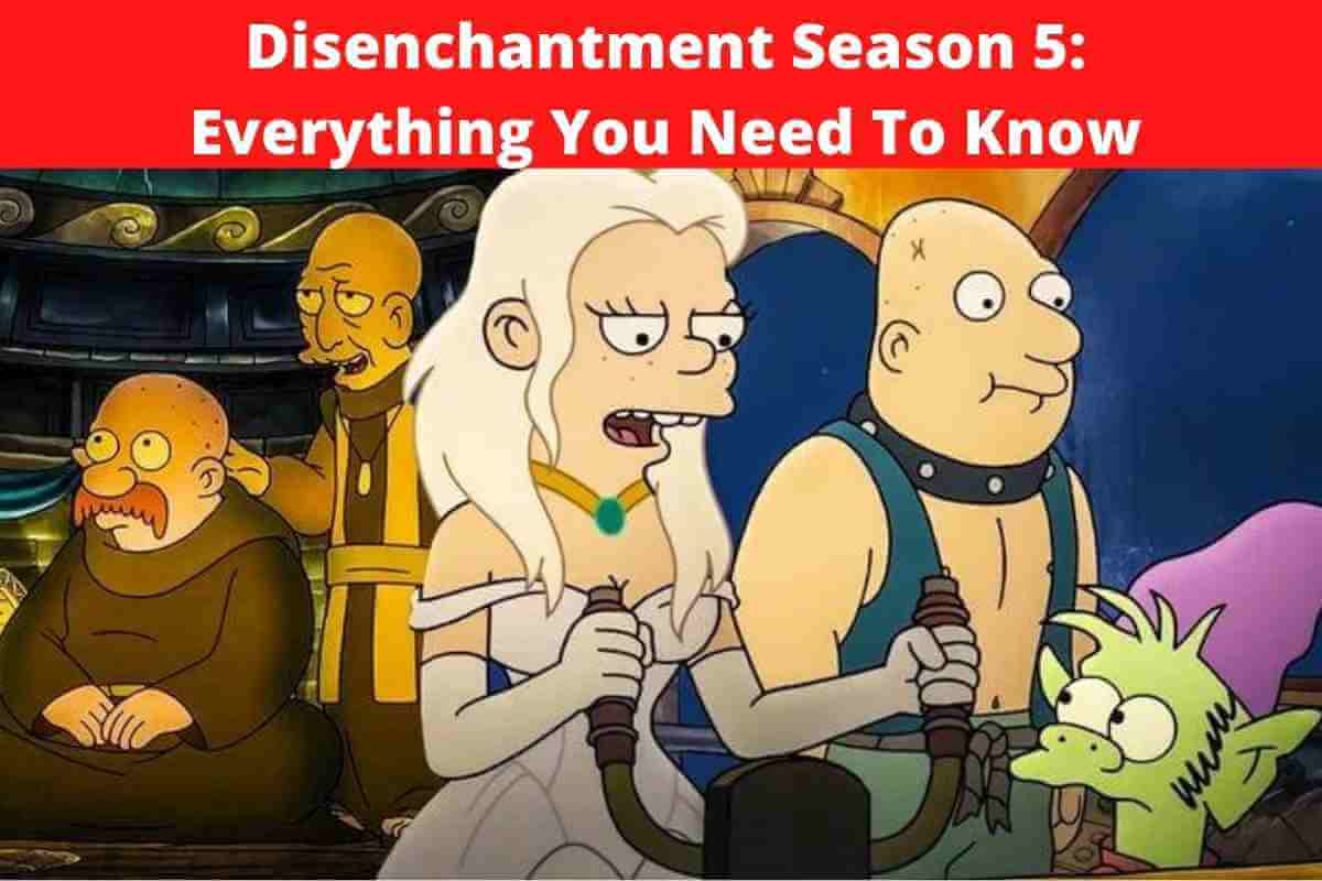 Disenchantment Season 5: Everything You Need To Know