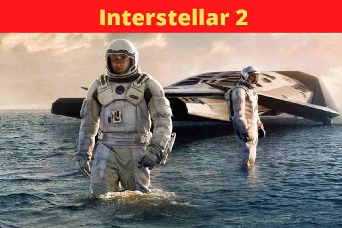 Interstellar 2: Everything You Need To Know