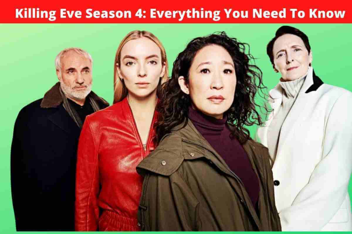 Killing Eve Season 4: Everything You Need To Know