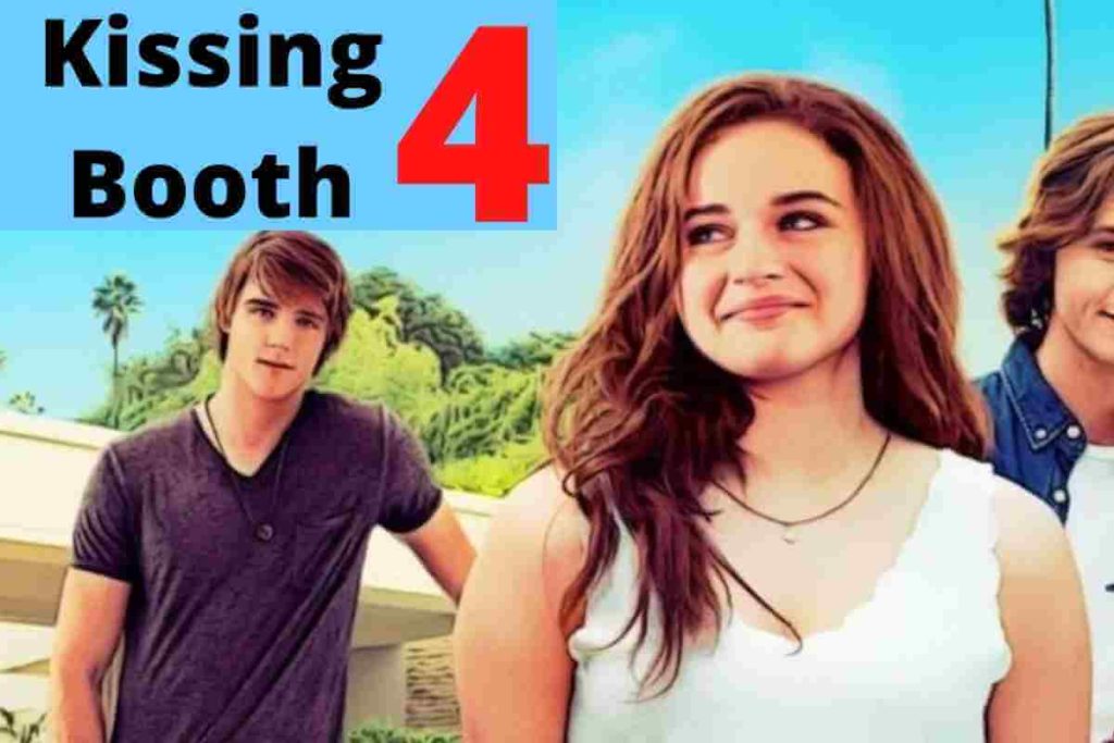 Kissing Booth 4: Latest Updates