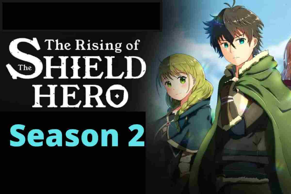 Shield Hero Season 2: Everything You need to know