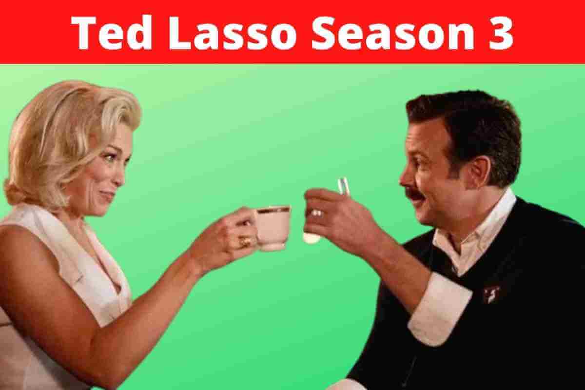 Ted Lasso Season 3: Everything You Need To Know