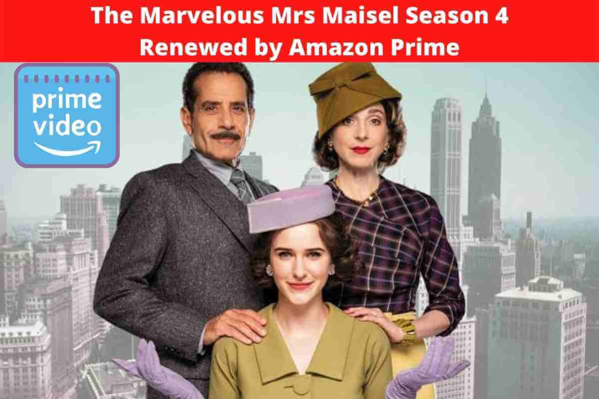 The Marvelous Mrs Maisel Season 4 Renewed by Amazon Prime; Release Date and Updates