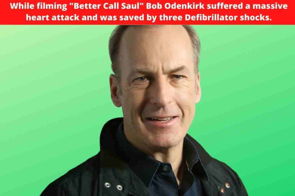 While filming "Better Call Saul" Bob Odenkirk suffered a massive heart attack and was saved by three Defibrillator shocks.