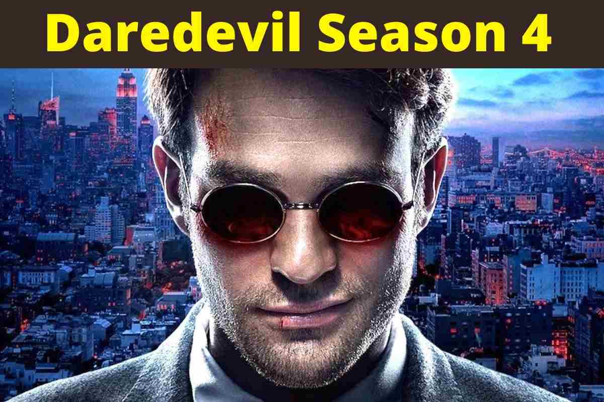 Daredevil Season 4: Release Date Updates