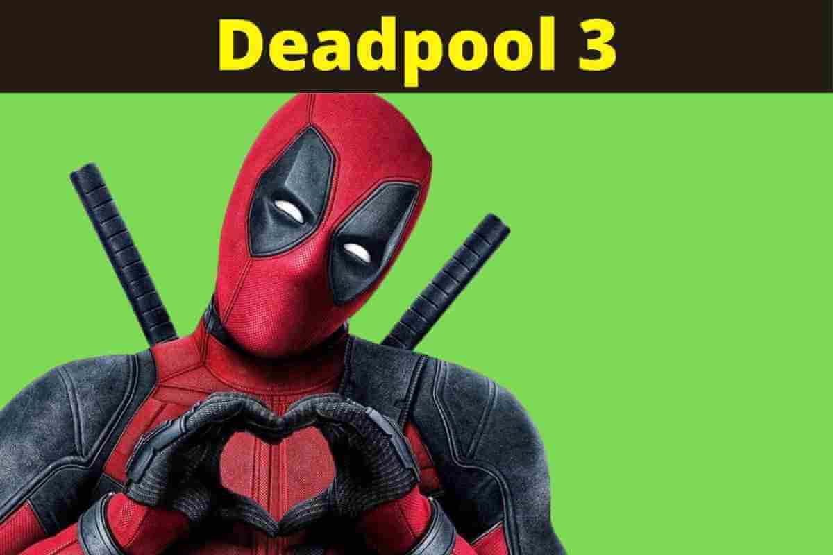 Deadpool 3: Release Date Updates