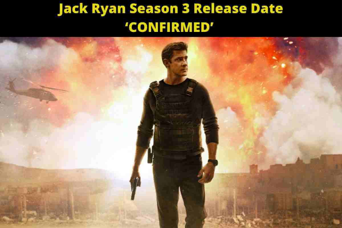 Jack Ryan Season 3 Release Date ‘CONFIRMED’