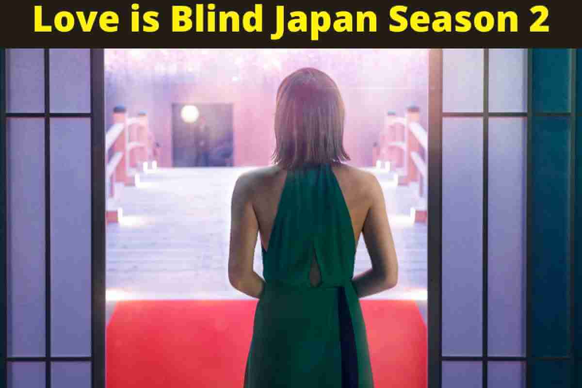 Love is Blind Japan Season 2: Release Date Updates