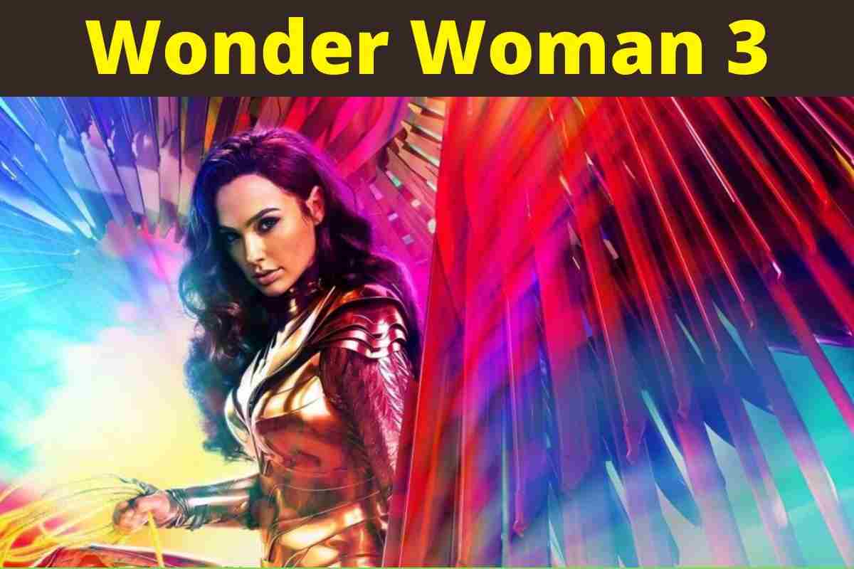Wonder Woman 3: Release Date Updates
