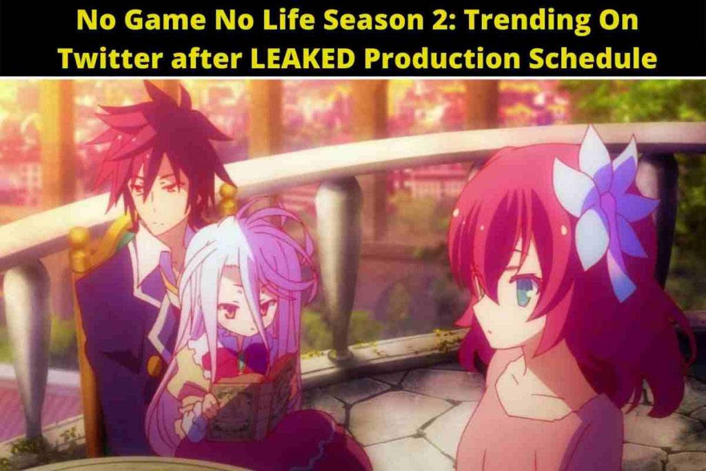 No Game No Life Season 2: Trending On Twitter after LEAKED Production Schedule