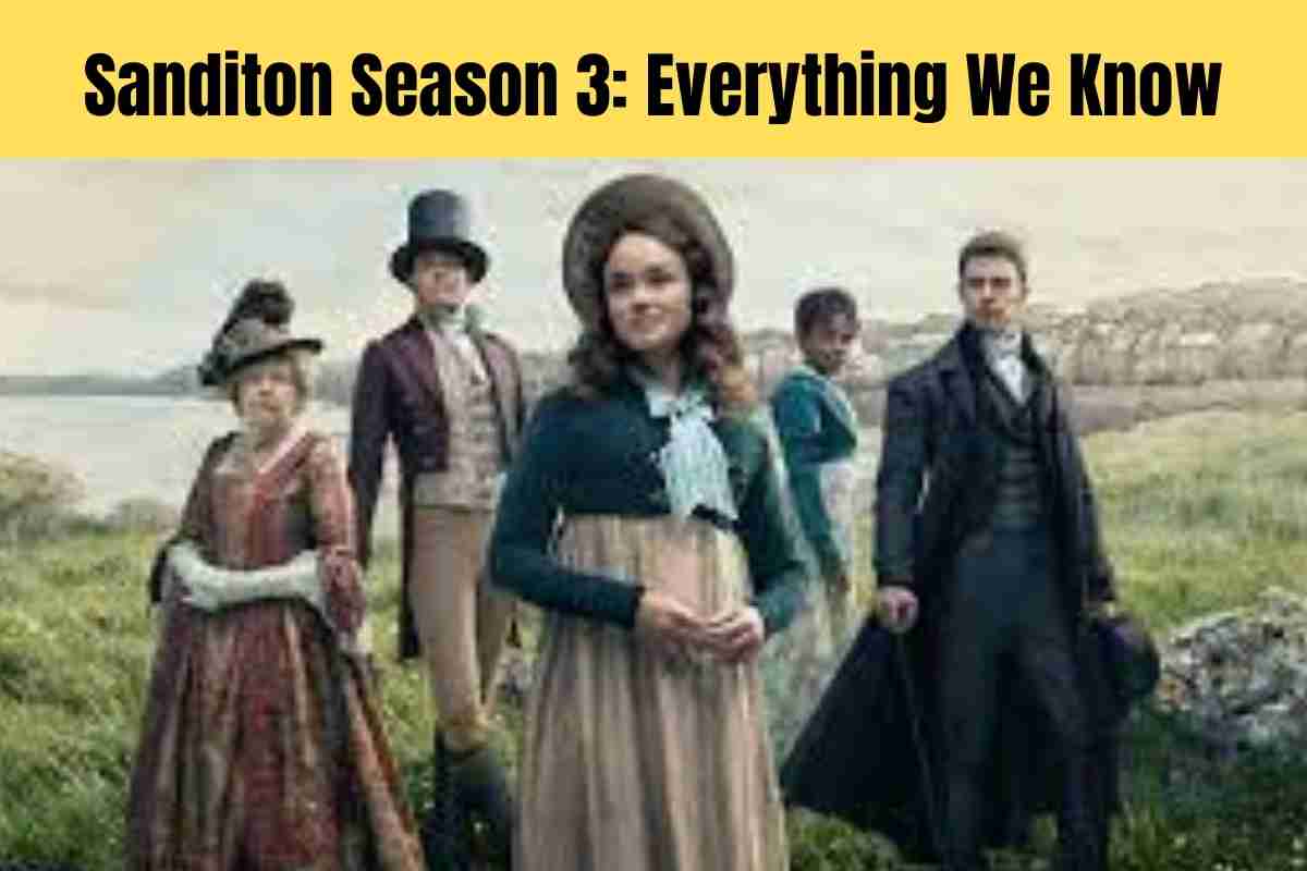 Sanditon Season 3 Everything We Know