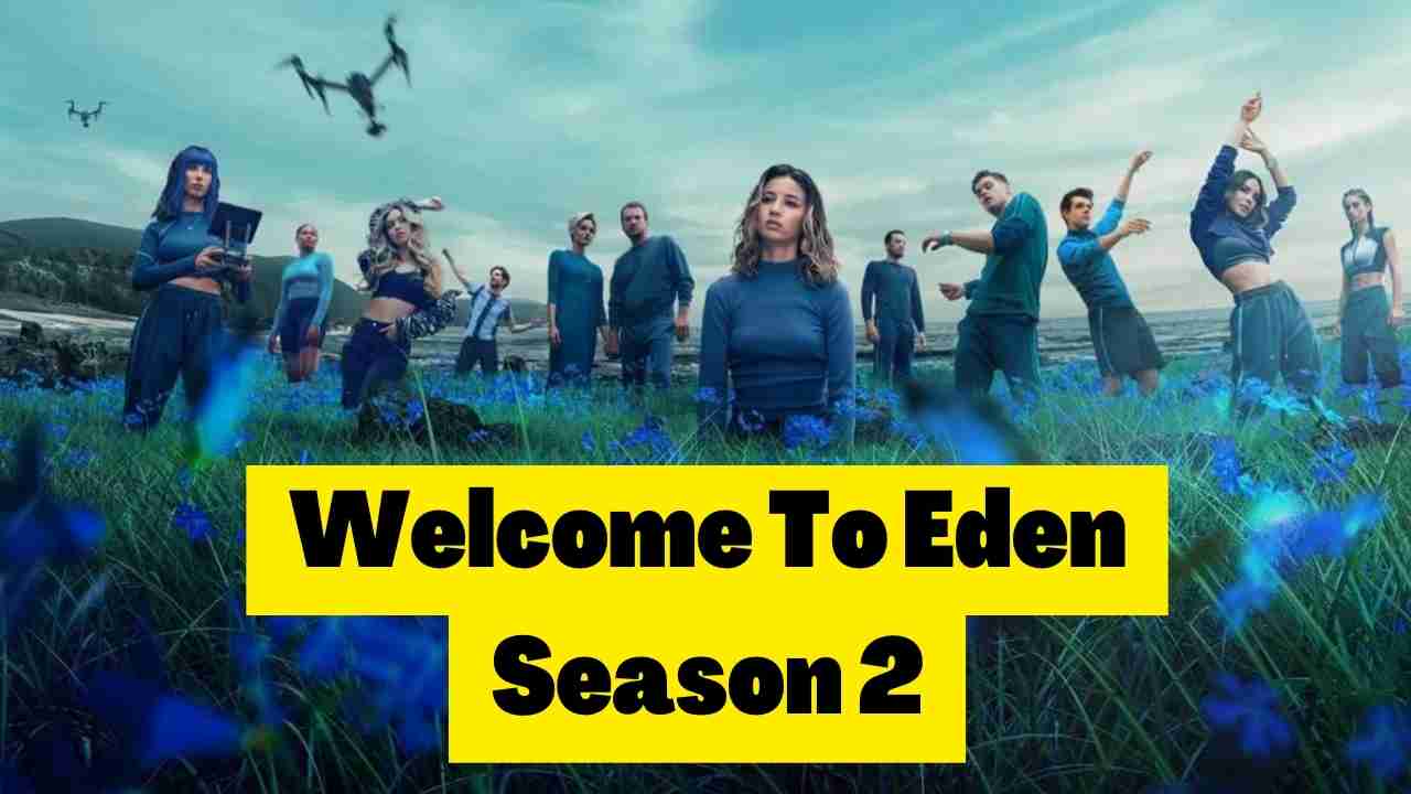 When will be Welcome to Eden Season 2 Arrive on Netflix