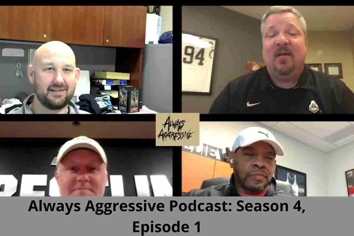 Always Aggressive Podcast Season 4, Episode 1