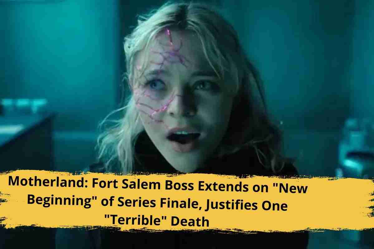 Motherland Fort Salem Boss Extends on New Beginning of Series Finale, Justifies One Terrible Death