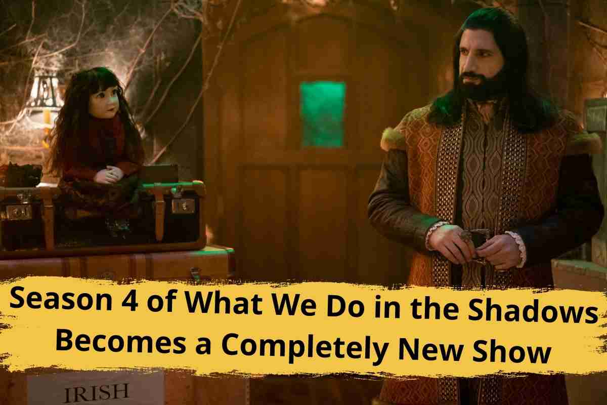 Season 4 of What We Do in the Shadows Becomes a Completely New Show