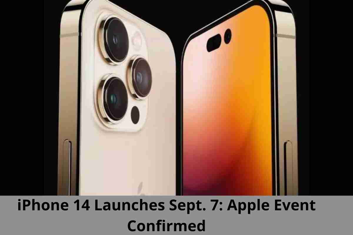 iPhone 14 Launches Sept. 7 Apple Event Confirmed