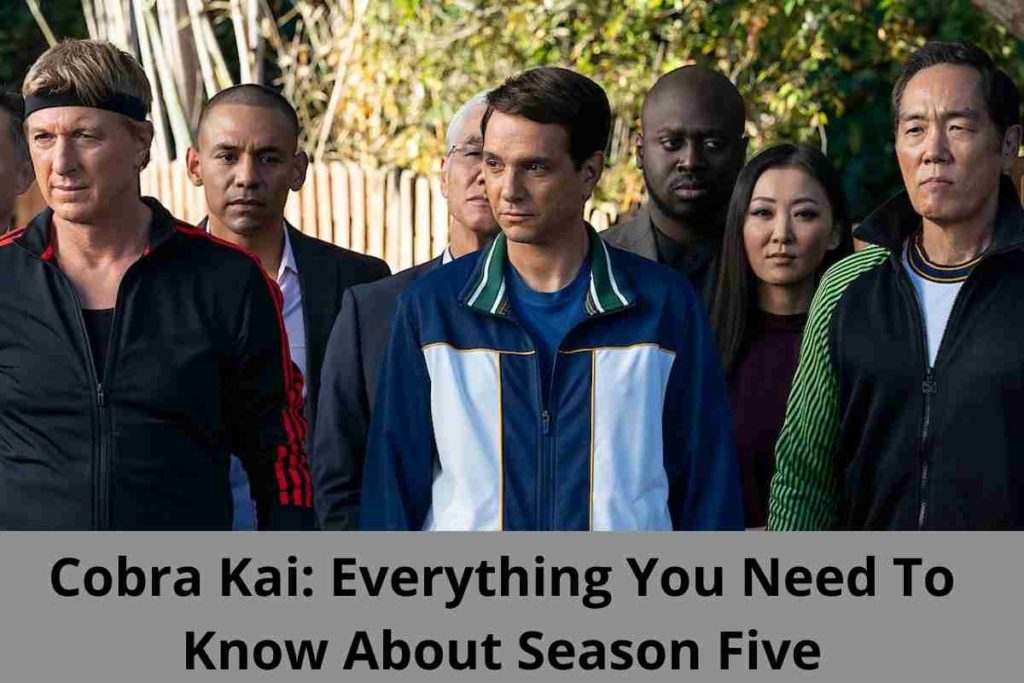 Cobra Kai Everything You Need To Know About Season Five