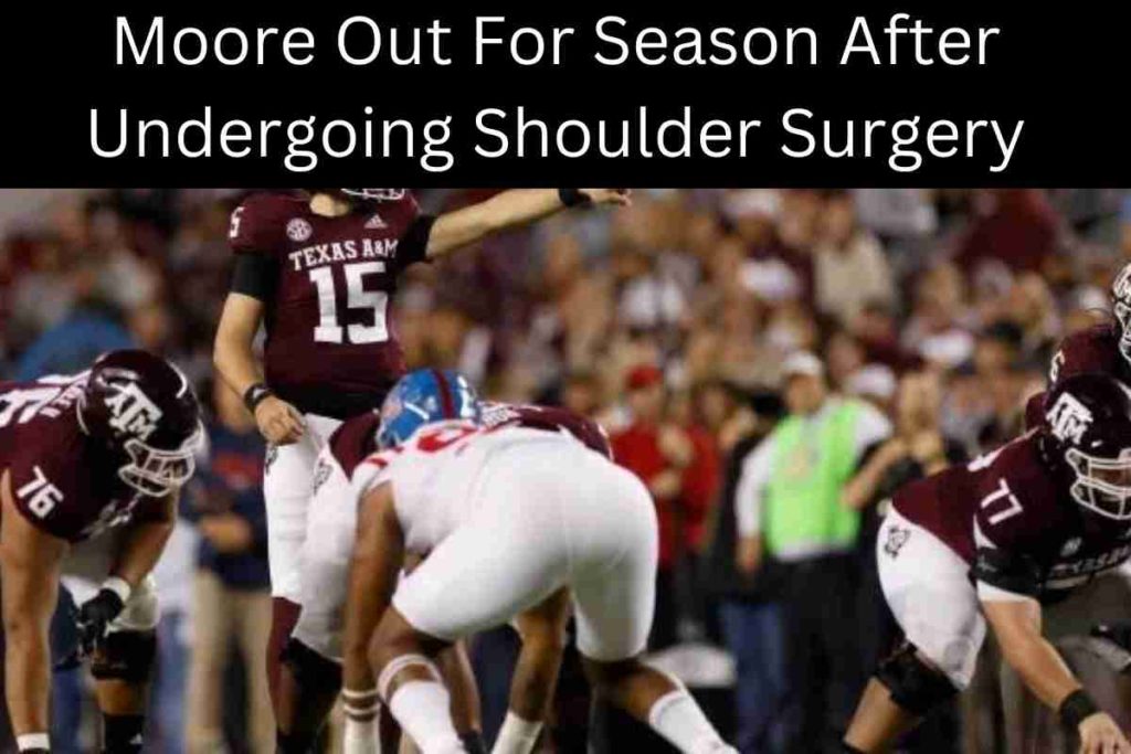 Moore Out For Season After Undergoing Shoulder Surgery
