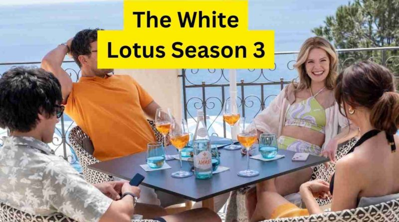 The White Lotus Season 3 Everything We Know—So Far
