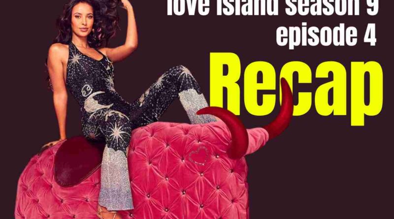 love island season 9 episode 4