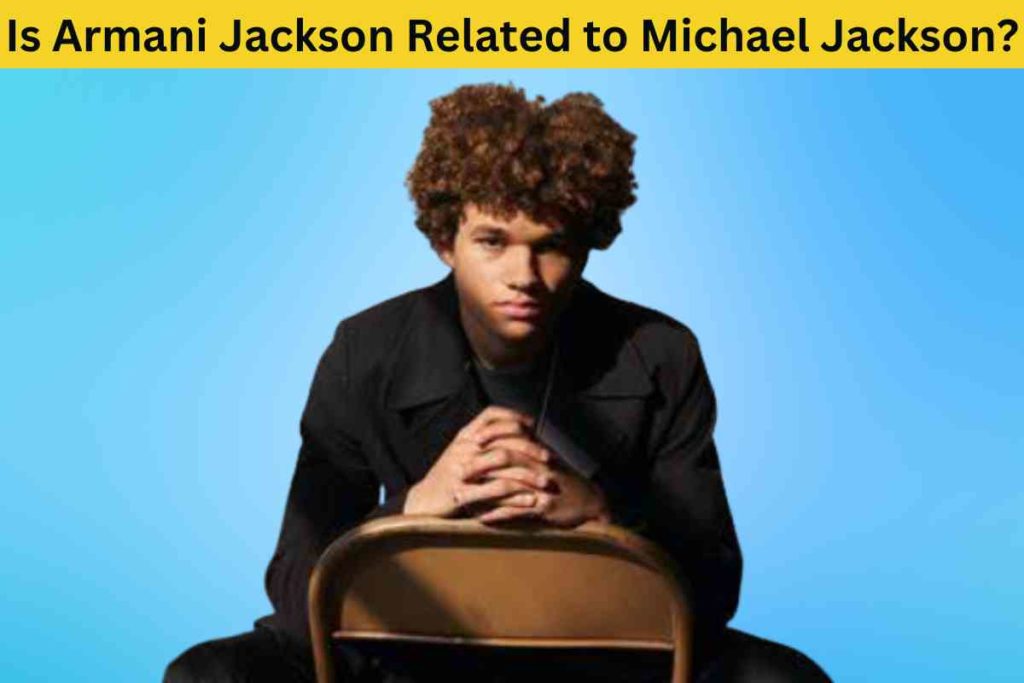 Is Armani Jackson Related to Michael Jackson?