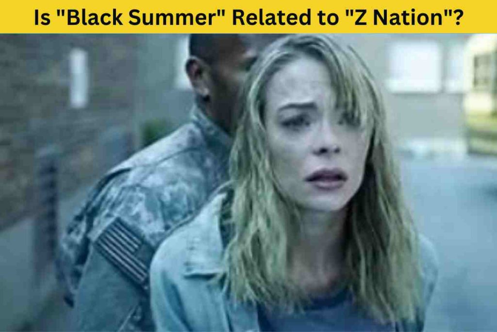 Is "Black Summer" Related to "Z Nation"?