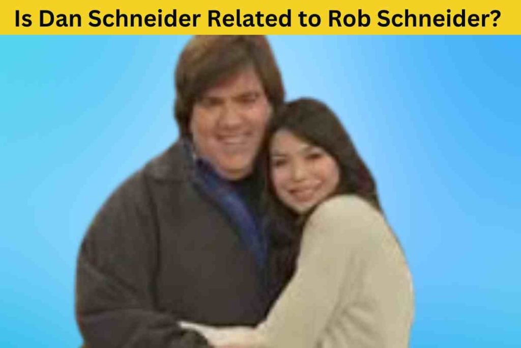 Is Dan Schneider Related to Rob Schneider? The Truth Behind the Last Name