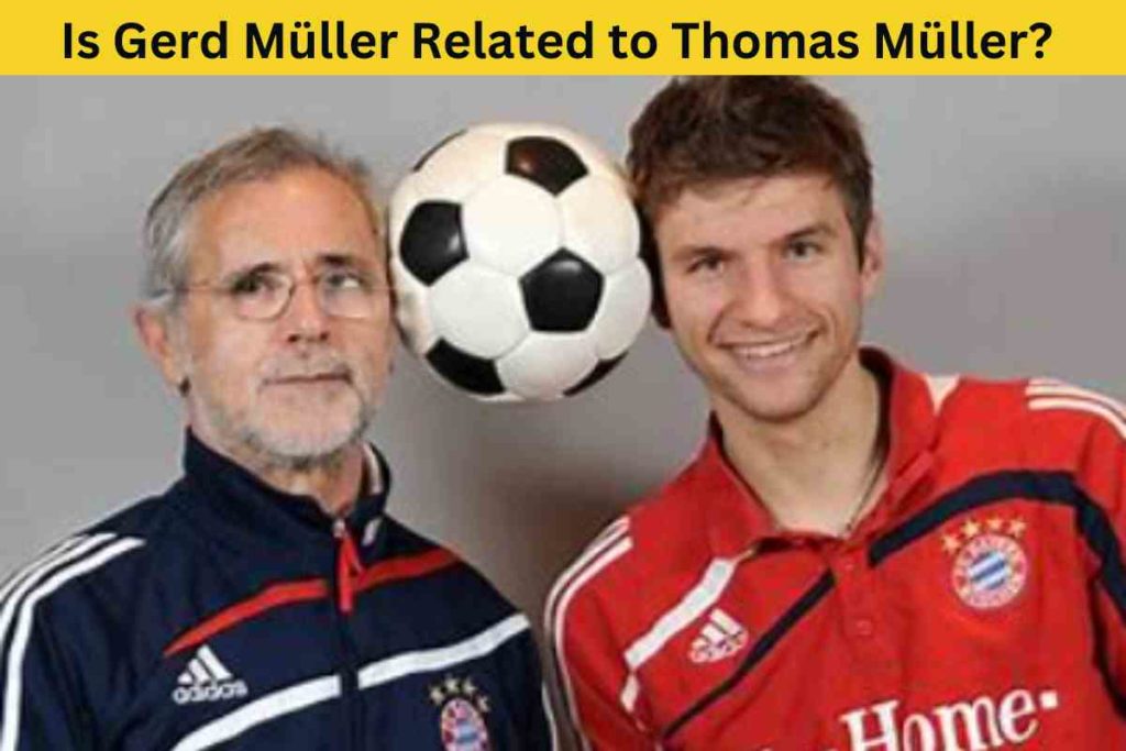 Is Gerd Müller Related to Thomas Müller? The Truth Behind the Footballing Surname