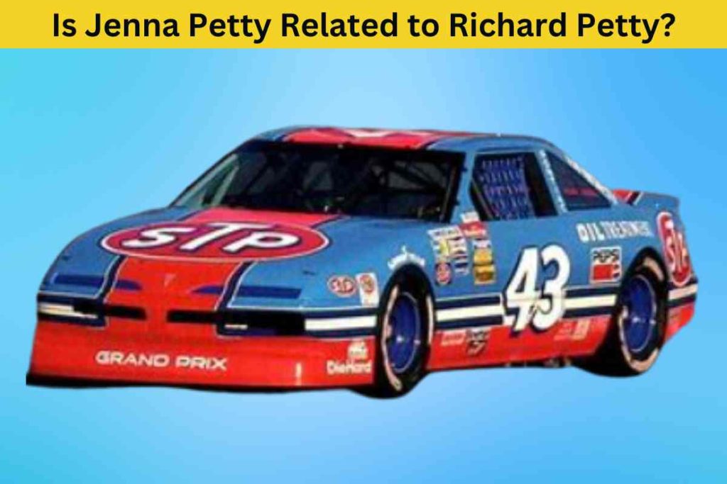 Is Jenna Petty Related to Richard Petty? The Truth Behind the NASCAR Connection