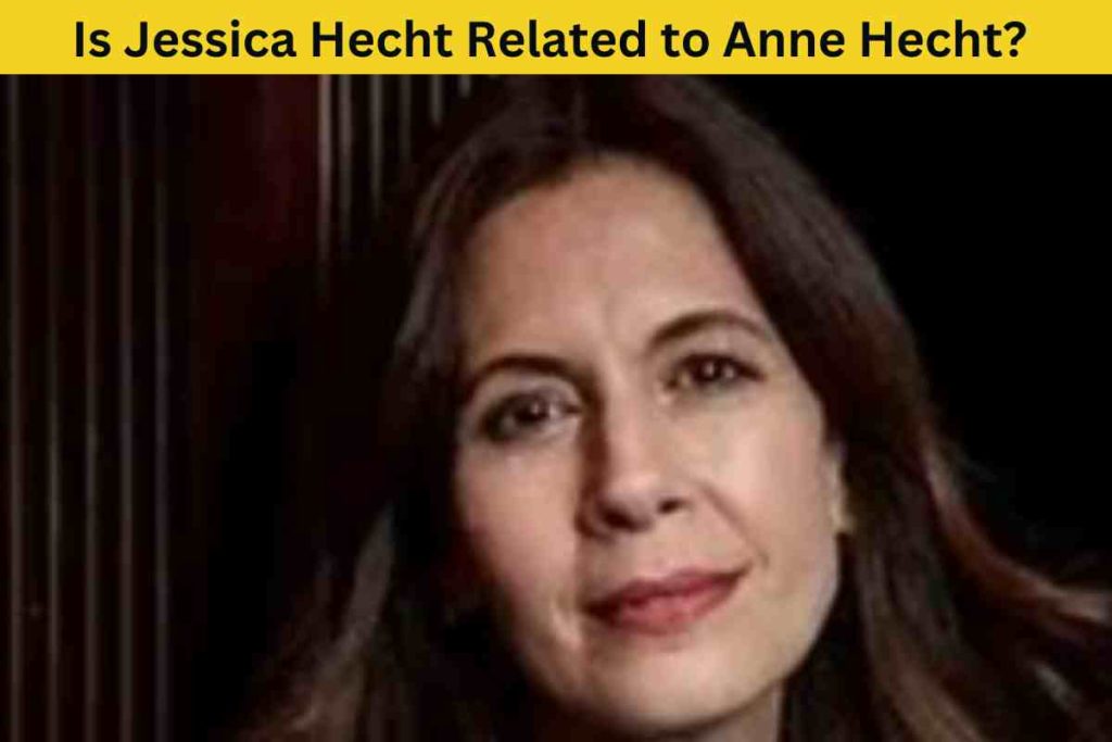 Is Jessica Hecht Related to Anne Hecht? The Truth Behind the Rumor