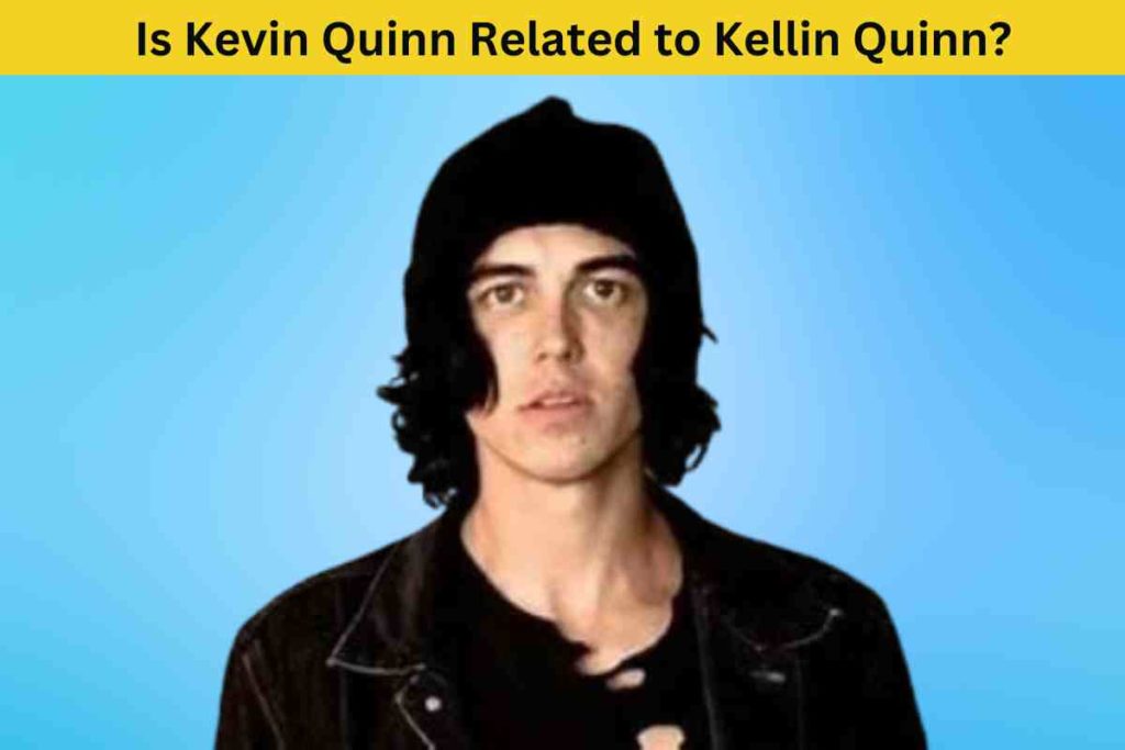 Is Kevin Quinn Related to Kellin Quinn? Unraveling the Truth Behind the Rumor