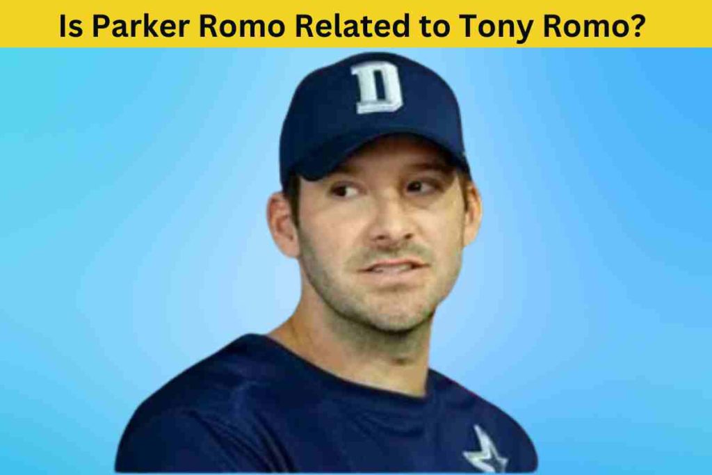 Is Parker Romo Related to Tony Romo? The Truth Behind the Last Name