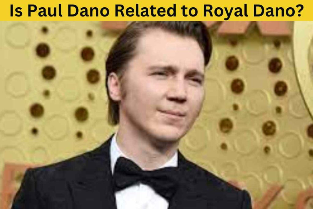 Is Paul Dano Related to Royal Dano?