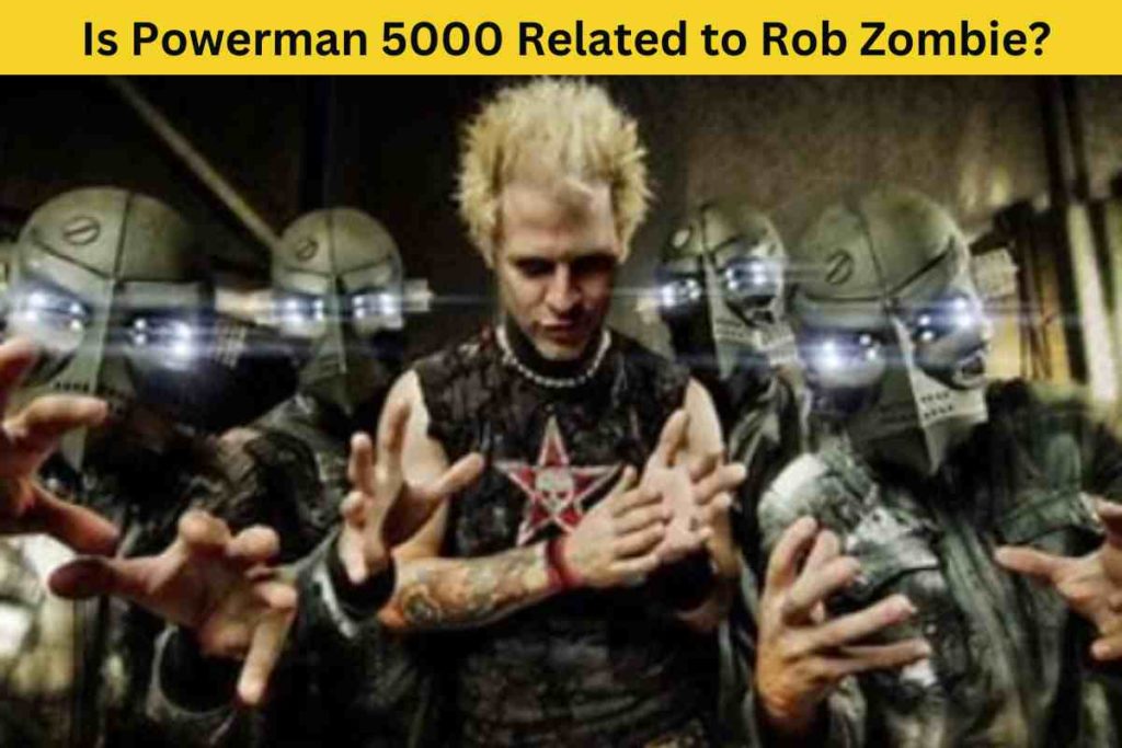 Is Powerman 5000 Related to Rob Zombie?