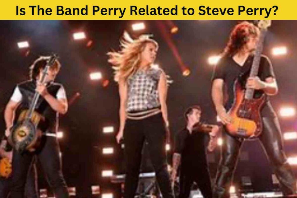 Is The Band Perry Related to Steve Perry? Unveiling the Truth Behind the Rumor