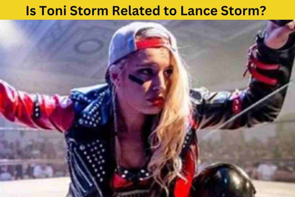 Is Toni Storm Related to Lance Storm? The Truth Behind the Rumors