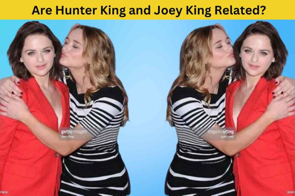 The Truth About the Sister Actresses: Are Hunter King and Joey King Related?