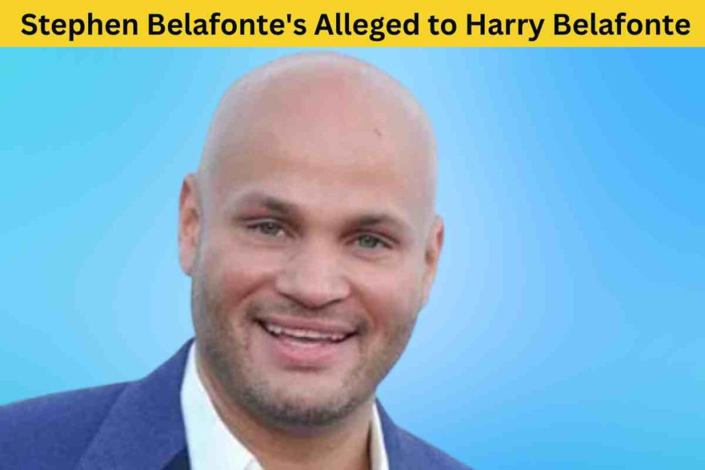 The Truth Behind Stephen Belafonte's Alleged Connection to Harry Belafonte