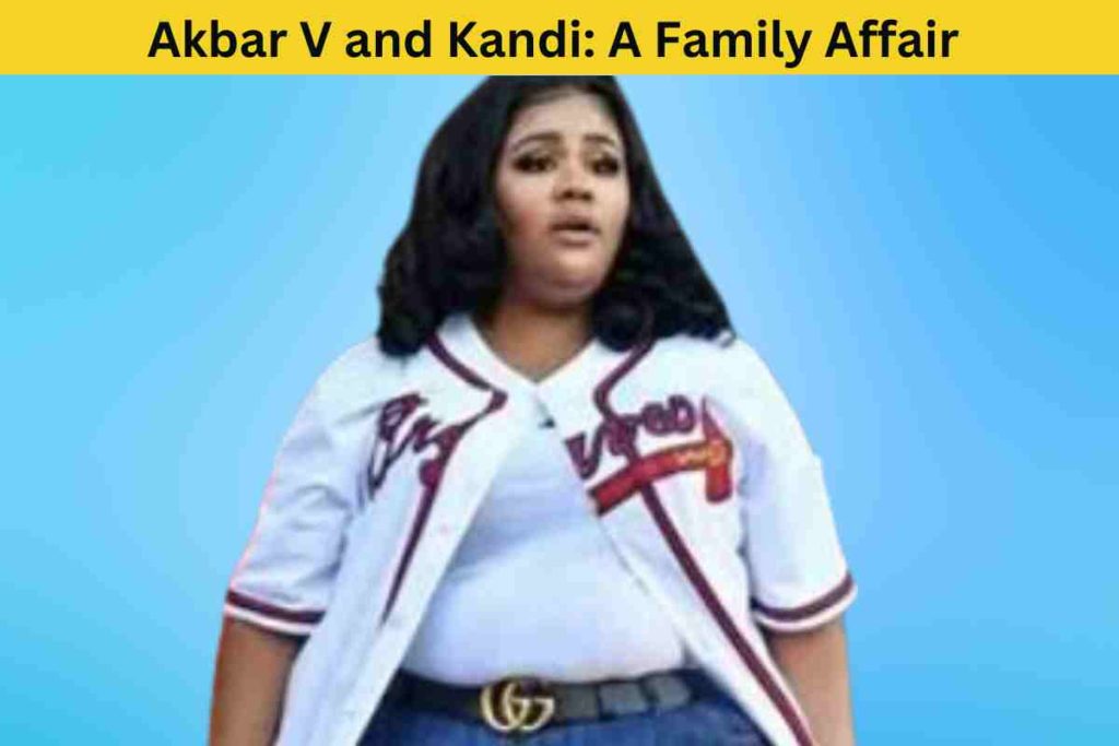 Unraveling the Connection Between Akbar V and Kandi: A Family Affair in the Music Industry