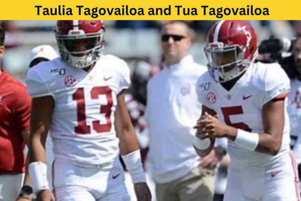 Unraveling the Relationship Between Taulia Tagovailoa and Tua Tagovailoa