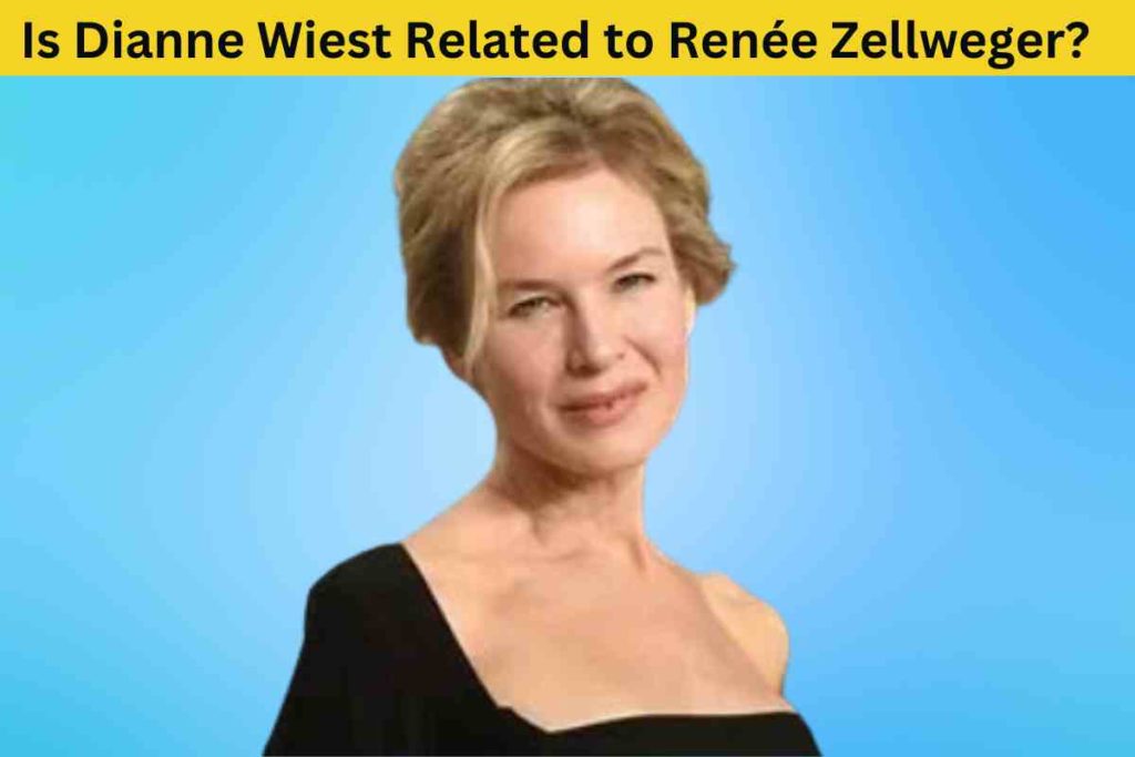 Unraveling the Truth: Is Dianne Wiest Related to Renée Zellweger? Exploring the Rumor Surrounding Two Hollywood Stars