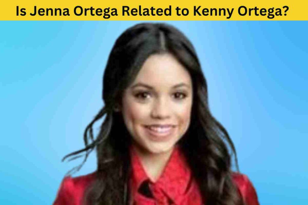 Unraveling the Truth: Is Jenna Ortega Related to Kenny Ortega?